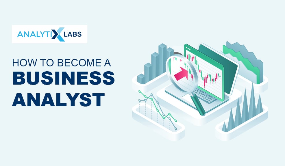 How to become a Business Analyst