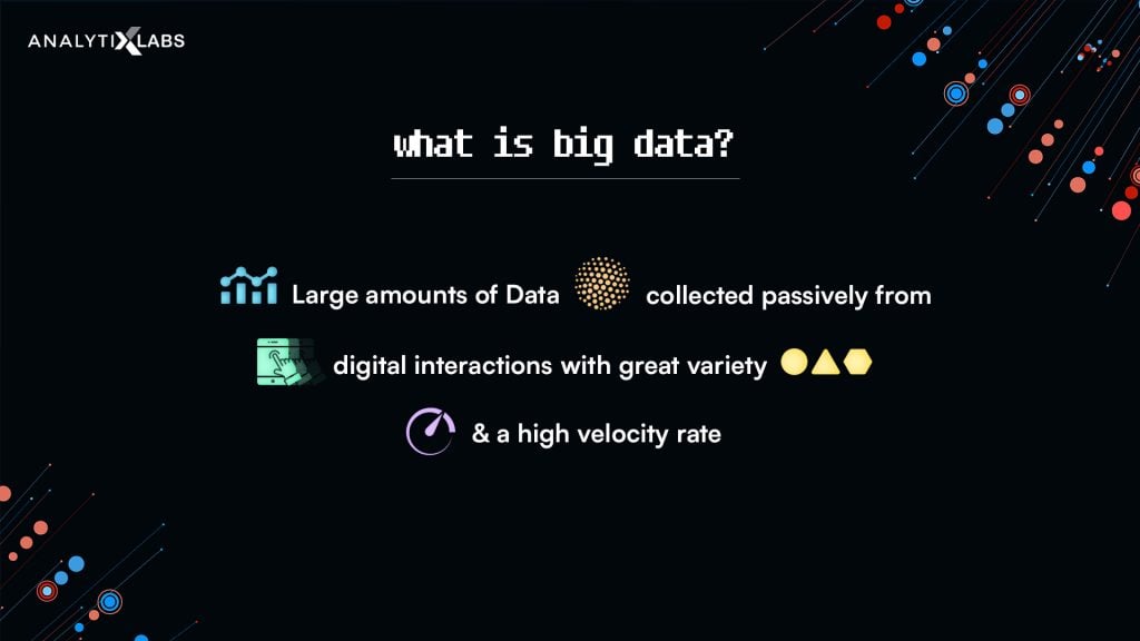 What is Big Data