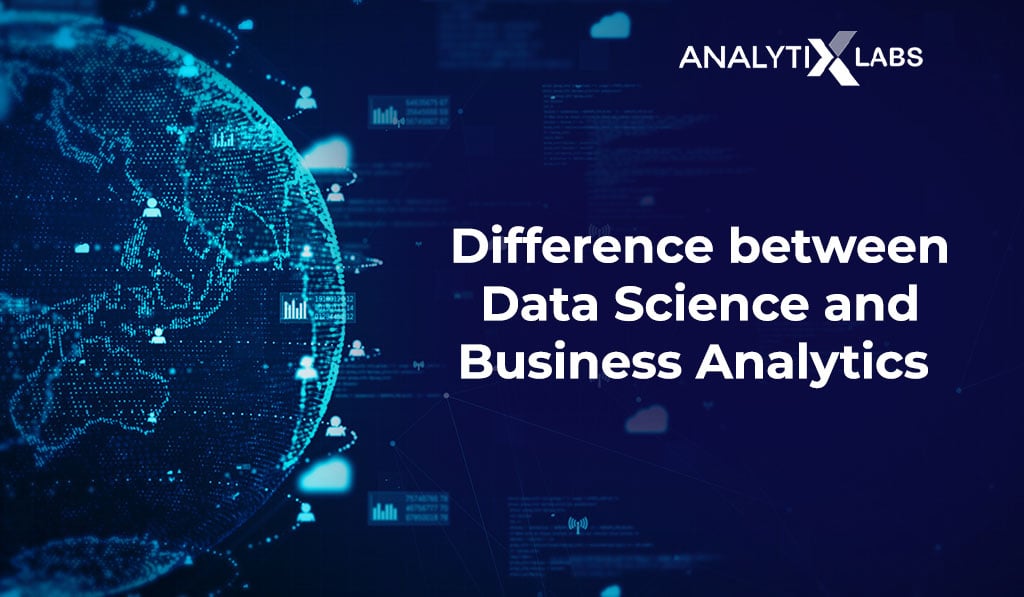 Difference between Data Science and Business Analytics _ Analyti