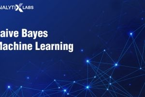 coverNaive Bayes Machine Learning – Analytix Labs