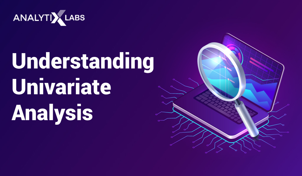 univariate analysis | AnalytixLabs
