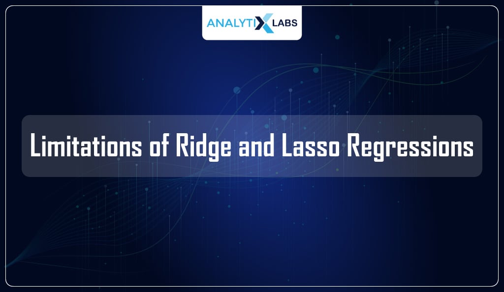 lasso and ridge regression limitations